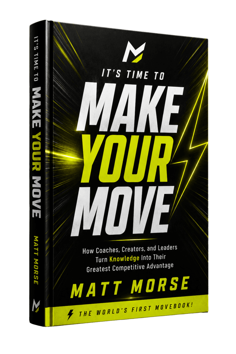 It's Time To Make Your Move — The World's First MoveBook, by Matt Morse
